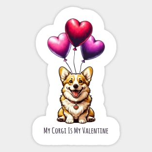 My Corgi Is My Valentine Sticker